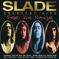 Feel The Noise: Greatest - Slade Music CD Album