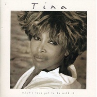 What's Love Got To Do With It - Tina Turner CD Soundtrack
