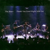 Thank You Good Night Sold Out - The Dears CD Album