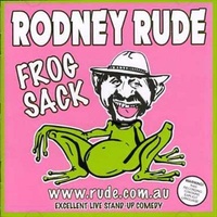 Frogsack - Rodney Rude CD Album | Comedy Music CD