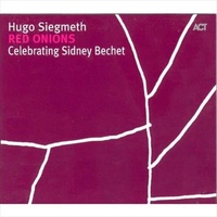 Red Onions: Celebrating Sidney - Hugo Siegmeth CD
