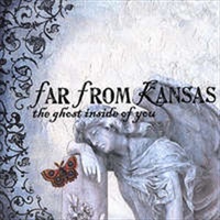 Ghost Inside of You - Far From Kansas Music CD