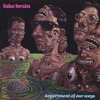 Department of Our Ways - Fake Brain Music CD