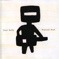 Wanted Man - Paul Kelly CD Album