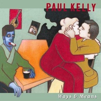 Ways And Means - Paul Kelly CD Album