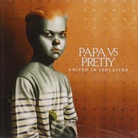 Papa V Pretty United In Isolation CD Album