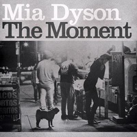 Moment - Mia Dyson CD Album