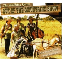 Out of the Mountains Show - Hillbilly Goats CD Album