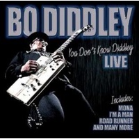 You Don't Know Diddley Live - Bo Diddley CD Album