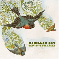 Gravity's Enemy - Cadillac Sky CD Album