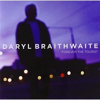 Forever The Tourist - Daryl Braithwaite - Music CD Album