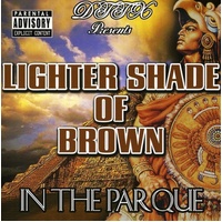 In The Parque - Lighter Shade of Brown Music CD