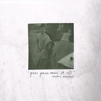 Music CD - You're Gonna Miss It All by Modern Baseball