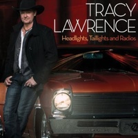 Headlights Taillights And Radio - Tracy Lawrence Music CD