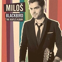 Blackbird - Milos Karadaglic CD Album