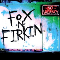 Music CD - No Vacancy - Fox N Firkin Album