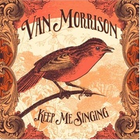 Keep Me Singing - Van Morrison CD Album