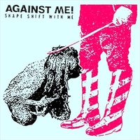 Shape Shift With Me - Against Me! CD Album