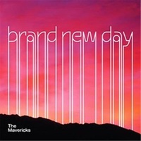 Brand New Day - The Mavericks Music CD Album