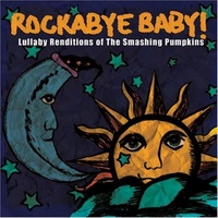 Lullaby Renditions: Smashing Pumpkins - Rockabye Baby CD