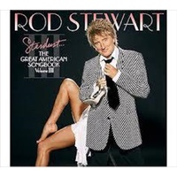 Stardust The Great American Songbook Vol III - Rod Stewart CD