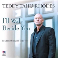 I'll Walk Beside You - Teddy Tahu Rhodes Music CD Album