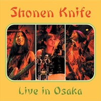 Alive in Osaka - Shonen Knife Music CD Album