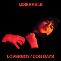 Loverboy / Dog Days - Miserable CD Album