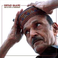 God Is Not A Terrorist - Saami, Ustad CD Album