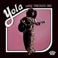 Walk Through Fire - Yola Music CD Album