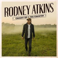 Caught Up In The Country - Rodney Atkins CD Album