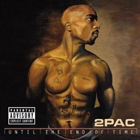 Until The End Of Time - 2Pac Music CD Album