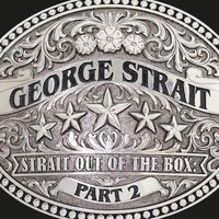 Music CD - Strait Out Of The Box Part 2 - George Strait CD