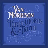 Van Morrison - Three Chords And The Truth CD