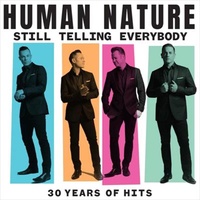 Still Telling Everybody: 30 Years - Human Nature CD Album
