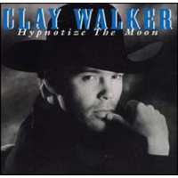 Hypnotize The Moon - Clay Walker Music CD Album