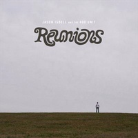 Reunions - Jason Isbell & 400 Unit CD Album