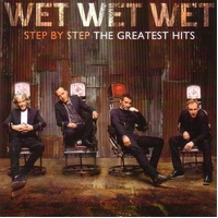 Step By Step: Greatest Hits - Wet Wet Wet Music CD