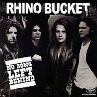 No Song Left Behind - Rhino Bucket CD Album