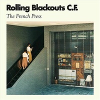 French Press Rolling Blackouts Coastal Fever CD Album