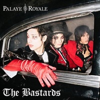 Bastards Palaye Royale CD Album