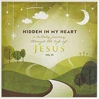 Hidden in My Heart 3 Lullaby - Scripture Lullabies CD