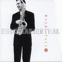 Walk Tall: Tribute To Cannonball - Eric Marienthal CD Album