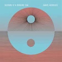 Music CD - Sojourn Of A Burning Sun by Daniel Rodriguez