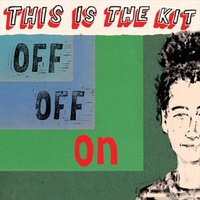 This Is The Kit Off Off On CD Album