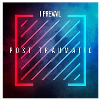 I Prevail - Post Traumatic CD Album