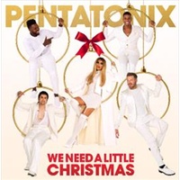 We Need A Little Christmas - Pentatonix CD Album