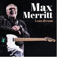 I Can Dream - Max Merritt CD Album