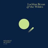 Nearest Misses Live - Lachlan Bryan & The Wildes CD