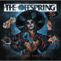 Let The Bad Times Roll - The Offspring CD Album